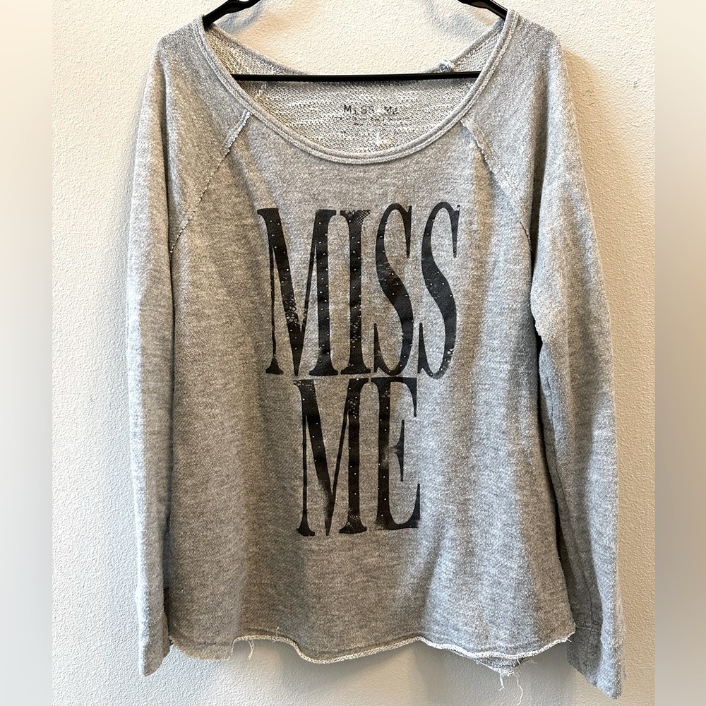 Miss Me Sweatshirt